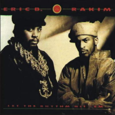 Let The Rhythm Hit -by- Eric B. & Rakim, .:. Song List